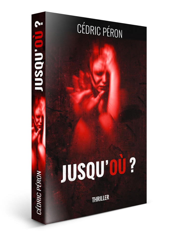 Couverture - Jusqu'où - Cédric PÉRON